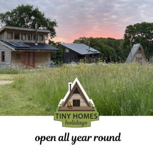 Tiny Home cabins open all year
